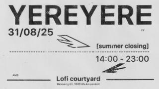 Yereyere - Summer Closing