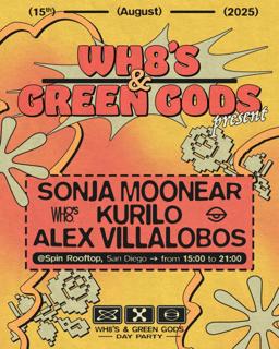 Green Gods X Wh8'S Present: Sonja Moonear + Kurilo