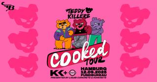 Liquid Konkrete Pres. Teddy Killerz Cooked Tour - Hamburg