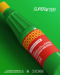 Superafter D-Edge Sp Pres.: P2: Angello B2B Cahio. Juliana Mendes // Lounge: Due