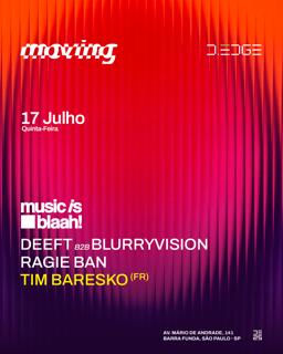 Moving D-Edge Sp Pres.: Deeft B2B Blurryvision . Ragie Ban . Tim Baresko
