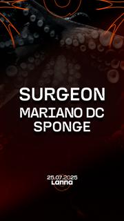 Lanna Club Presenta Surgeon, Mariano Dc, Sponge