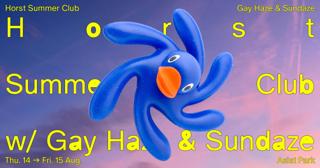 Horst Summer Club With Gay Haze & Sundaze