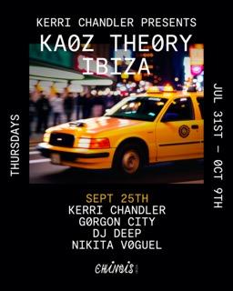 Kerri Chandler: Kaoz Theory: Kerri Chandler, Gorgon City, Dj Deep, Nikita Voguel