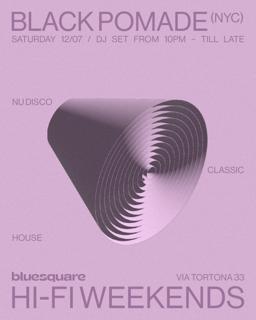 Hi-Fi Weekends With Black Pomade (Nyc) *Free Entry*
