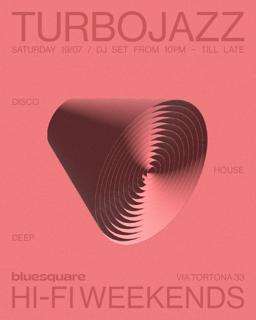 Hi-Fi Weekends With Turbojazz *Free Entry*