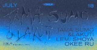 Humanite Summer Season W/ Tama Sumo & Lakuti