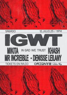 Igwt: Mikita, Khash, Mr Increible, Denisse Leilany