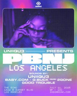 Uniiqu3 Presents: Pbnj + Baby.Com / G-Buck / Good Trouble + More (18+)