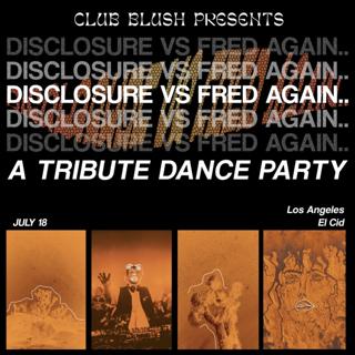 Disclosure Vs. Fred Again - Tribute Dance Night