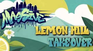 Massive Lemon Hill Takeover