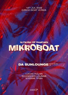 Mikro Boat 2025 ≋ Da Sunlounge (Myna Music/Uk)