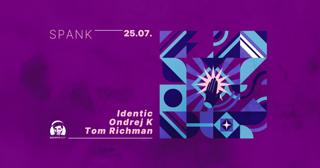 Spank - Djs Identic, Ondrej K, Tom Richman