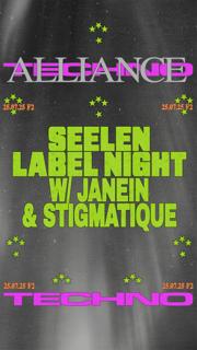 Techno Alliance: Seelen Label Night With Janein & Stigmatique