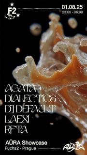 Aüra Showcase: Agata ☆ Dialectics ☆ Dj Default ☆ Laexi ☆ Rfta