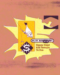 Sun > Atg < Set: Happy Head B2B Temujin, Yo Eva