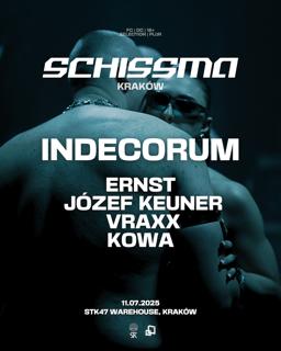 Schissma: Kraków [Stk47 Warehouse] — 11.07.2025 - Indecorum