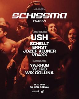 Schissma: Poznań [Schron] - 18.07.2025 - Ush (Nl)
