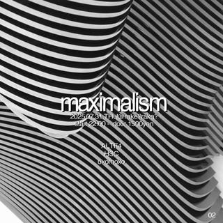 Maximalism