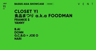 Closet Yi , 食品まつり A.K.A Foodman / Bassis Asia Showcase