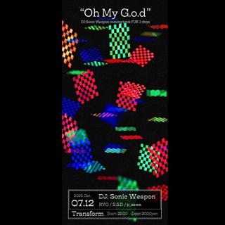 Oh My G.O.D Dj Sonic Weapon Coming Back Fuk 2Days