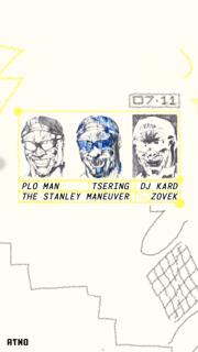 Atno 0711: Plo Man, Dj Kard, Zovek, Tsering, The Stanley Maneuver