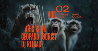 Raw Ccxix: Adis Is Ok, Geopard Tourist, Dj Reload