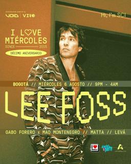 I Love Miércoles / Lee Foss / Decimo Aniversario