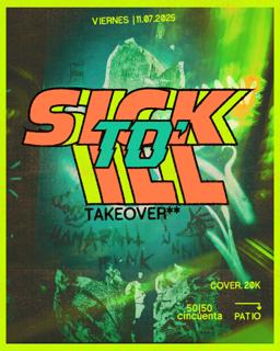 50 Pres: Sick To Ill Takeover