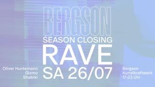 Bergson Season Closing Rave With Oliver Huntemann, Gizmo, Shabiki