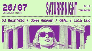 Saturrrnight At Rrr With Dj Seinfeld, John Heaven, Obal & Lola Luc