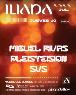 Iliada Club + Miguel Rivas + Pleisteision + Svs