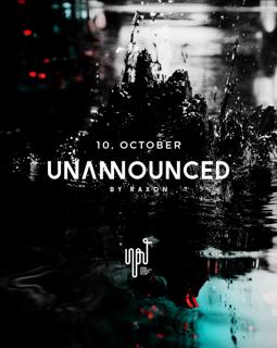 Unannounced By Raxon
