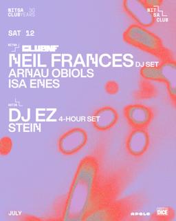 Club Nf: Neil Frances Dj Set · Arnau Obiols · Isa Enes / Dj Ez 4-Hour Set · Stein