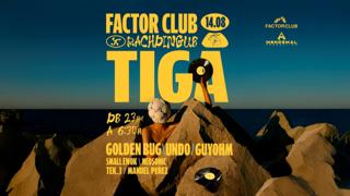 Factor Club X Rachdingue - Tiga