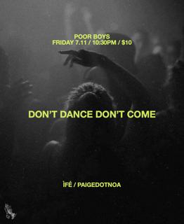Pleasure Savior Presents: Dont Dance Dont Come With Ìfé & Paigedotnoa
