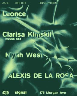 Signal: Leonce, Clarisa Kimskii, Niyah West, Alexis De La Rosa