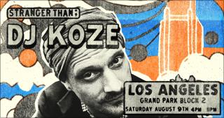 Stranger Than Presents: Dj Koze (Los Angeles)