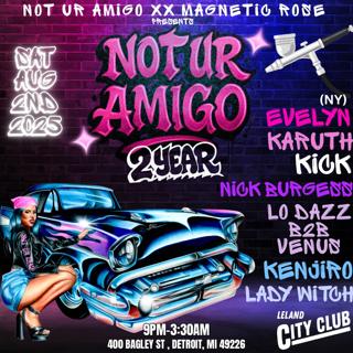 Not Ur Amigo 2 Year