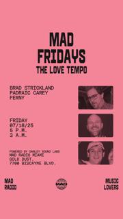 Mad Fridays / The Love Tempo