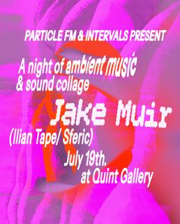 Particle Fm Presents Jake Muir