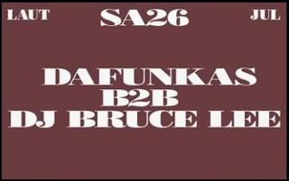 Dafunkas B2B Dj Bruce Lee at Laut