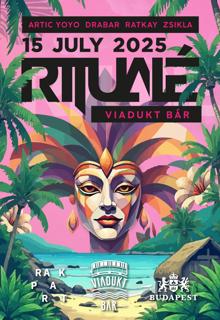 Ritualé Pres. Rakpart Openair - Viadukt Bár
