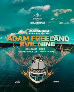Cruisin Boat Party X Ninjabreakz With Adam Freeland & Evil Nine