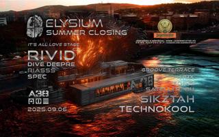 Elysium Summer Closing With Rivid + Sikztah + Technokool - A38