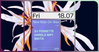 New Kids On Wax With Dj Fossette, Harold Mp1, Nikita