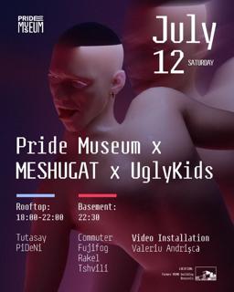 Pride Museum X Meshugat X Uglykids