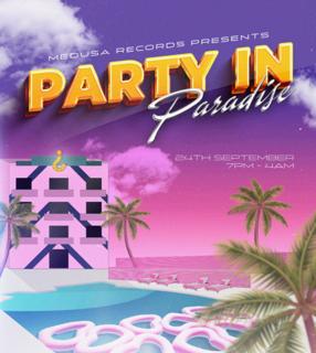 Medusa Records Presents: Party In Paradise