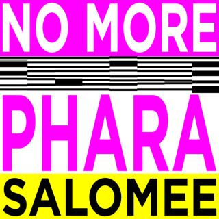 Phara (Live) + No More + Salomée