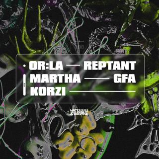 Left, Right & Centre → Or:La, Reptant, Gfa, Martha B2B Korzi
